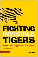 Fighting Invisible Tigers: Stress Management for Teens