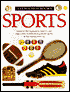 Sports: Discover the Equipment, History, and Rules of the World's Most Popular Sports in Fascinating Close-Up