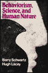 Behaviorism, Science, and Human Nature