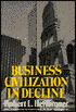 Business Civilization in Decline