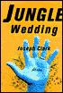 Jungle Wedding: Stories