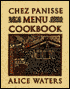 The Chez Panisse Menu Cookbook