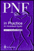 PNF in Practice: An Illustrated Guide
