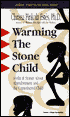 Warming the Stone Child