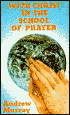 With Christ in the School of Prayer