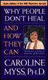 Why People Don't Heal and How They Can