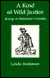 A Kind of Wild Justice: Revenge in Shakespeare's Comedies