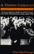 Good German: A Biography of Adam Von Trott Zu Solz