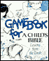 Gamebook for a Child's Bible: Lessons from the Torah