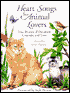 Heart Songs for Animal Lovers: True Stories of Devotion, Courage, and Love