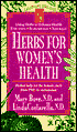 Herbs for Women's Health: Herbal Help for the Female Cycle from PMS to Menopause