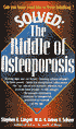 Solved: The Riddle of Osteoporosis