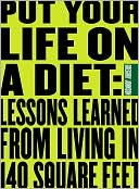Put Your Life On a Diet: Lessons Learned from LIving in 140 Square Feet