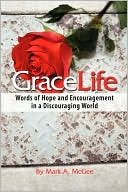 GraceLife: Words of Hope and Encouragement in a Discouraging World
