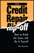 Credit Repair Rip-Off: How To Avoid The Scams And Do It Yourself