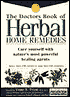 Doctors Book of Herbal Home Remedies: Cure Yourself with Nature's Most Powerful Healing Agents