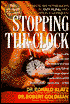Stopping the Clock: Dramatic Breakthroughs in Anti-Aging and Rejuvination Techniques