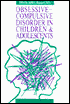 Obsessive Compulsive Disorder in Children and Adolescents