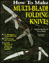 How to Make Multi-Blade Folding Knives