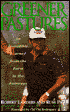 Greener Pastures: An Incredible Journey from the Farm to the Fairways