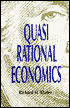 Quasi Rational Economics