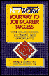 Network Your Way to Job and Career Success: The Complete Guide to Creating New Opportunities