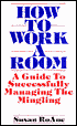 How To Work A Room: A Guide To Successfully Managing The Mingling