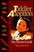 Toddler Adoption: The Weaver's Craft