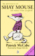 The Adventures of Shay Mouse: The Mouse From Longford