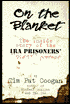 On the Blanket: The inside Story of the IRA Prisoners 