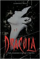 Dracula: The Connoisseur's Guide