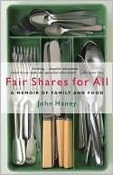 Fair Shares for All: A Memoir of Family and Food