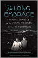 Long Embrace: Raymond Chandler and the Woman He Loved