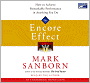 The Encore Effect: How to Achieve Remarkable Performance in Anything You Do