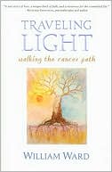 Traveling Light: Walking the Cancer Path