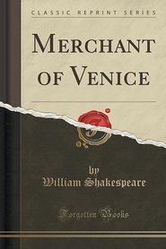 Shakspere's the Merchant of Venice: Edited With an Introduction and Notes (Classic Reprint)