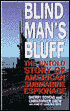 Blind Man's Bluff: The Untold Story of American Submarine Espionage