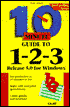 10 Minute Guide to 1-2-3 Release 5.0 for Windows