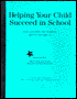 Helping Your Child Succeed in School: With Activities for Children Aged 5 through 11