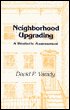 Neighborhood Upgrading: A Realistic Assessment