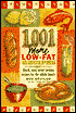 1001 More Low-Fat Recipes: Delicious Meals the Whole Family Will Enjoy