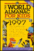 The World Almanac for Kids 1997