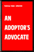 An Adoptor's Advocate
