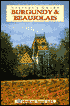 Burgundy and Beaujolais Visitor's Guide