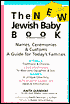 The New Jewish Baby Book: Names, Ceremonies and Customs: A Guide for Today's Families
