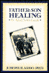 Father-Son Healing: An Adult Son's Guide