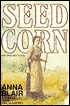 Seed Corn and Other Short Stories