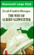 The Why of Albert Schweitzer