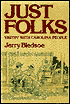 Just Folks: Visitin' with Carolina People