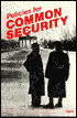 Policies for Common Security
